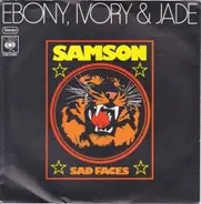 Ebony, Ivory & Jade - Samson