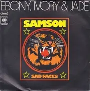 Ebony, Ivory & Jade - Samson