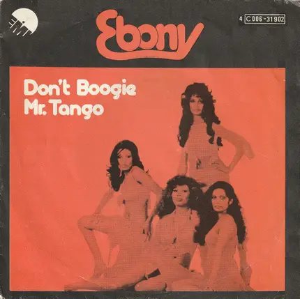 Ebony - Don't Boogie Mr. Tango