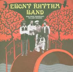 Ebony Rhythm Band - Soul Heart Transplant