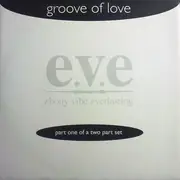 12'' - Ebony Vibe Everlasting - Groove Of Love (Part 1)