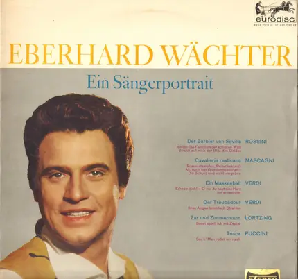 Eberhard Wächter - Ein Sängerporträt