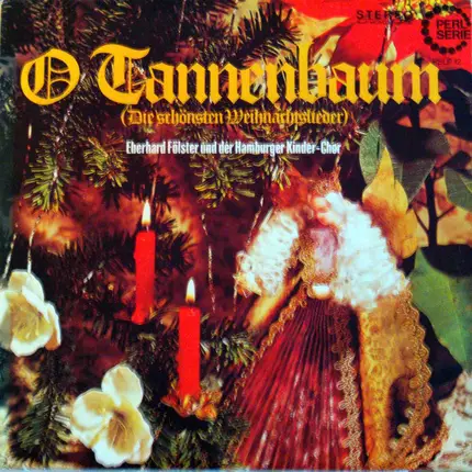 Eberhard Förster Und Der Kinderchor Der Hamburger Christ-König-Kirche - O Tannenbaum (Die Schönsten Weihnachtslieder)