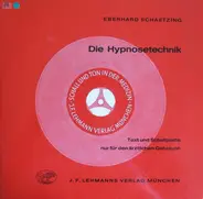 Eberhard Schaetzing - Die Hypnosetechnik