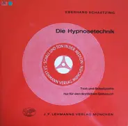 Eberhard Schaetzing - Die Hypnosetechnik