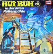 Hui Buh Das Schloßgespenst - Folge 11: In der alten Poltermühle