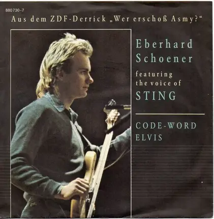 Eberhard Schoener Featuring The Voice Of Sting - Code-Word Elvis