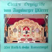 Ebert's Orgelgrüsse