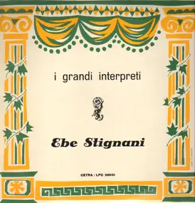 Ebe Stignani - I grandi interpreti