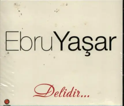 Ebru Yasar - Delidir