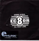 EC8OR - Gimme Nyquil All Night Long / I Won't Pay