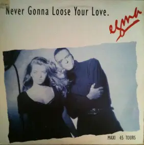 Egma - Never Gonna Loose Your Love