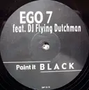 12'' - Ego 7 - Paint It Black