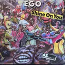 12inch Vinyl Single - Ego - Shine On You