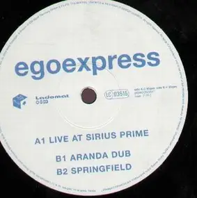Egoexpress - Live At Sirius Prime