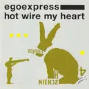 CD - Egoexpress - Hot Wire My Heart