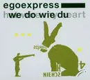 Double CD - Egoexpress - We do wie Du / Hot wire my heart