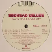 Egohead Deluxe - Turn The Lights Off