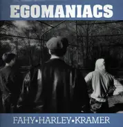 Egomaniacs - Egomaniacs