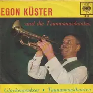 Egon Küster Und Die Taunusmusikanten - Glockenwalzer