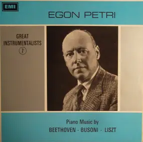 Egon Petri - Piano Music By Beethoven - Busoni - Liszt