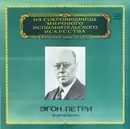 LP - Egon Petri, Beethoven, Schubert, Bach, Busoni - Fortepiano - Mono