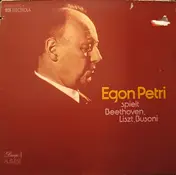Egon Petri - Egon Petri Spielt Beethoven, Liszt, Busoni