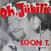 7inch Vinyl Single - Egon T. - Oh, Jubilie