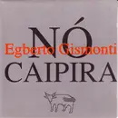 CD - Egberto Gismonti - Nó Caipira
