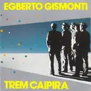 CD - Egberto Gismonti - Trem Caipira