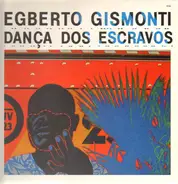 Egberto Gismonti - Dança Dos Escravos