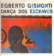 Egberto Gismonti - Dança Dos Escravos