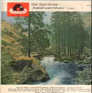 Egerländer Kaiserwald-Musik - Die Egerländer Kaiserwald-Musik Folge II