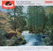 LP - Egerländer Kaiserwald-Musik - Die Egerländer 'Kaiserwald-Musik' Folge II