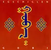 CD - Egschiglen - Gobi