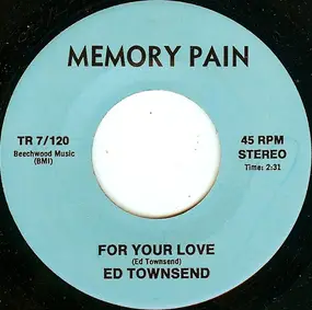 Ed Townsend - For Your Love / Gloria