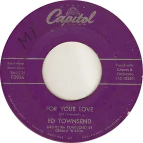 Ed Townsend - For Your Love / Over And Over Again