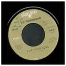 7inch Vinyl Single - Ed Townsend - For Your Love / Over And Over Again - mono