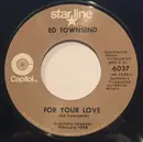 7inch Vinyl Single - Ed Townsend - For Your Love / Over And Over Again