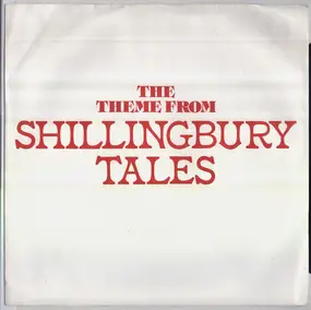 Ed Welch - The Theme From Shillingbury Tales / The Theme From The Other 'Arf