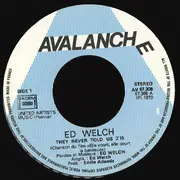 7inch Vinyl Single - Ed Welch - They Never Told Us / Paradise In Suburb Land