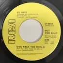 7inch Vinyl Single - Ed Ames - Sing Away The World / Chippewa Town