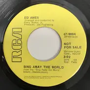 Ed Ames - Sing Away The World / Chippewa Town
