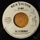 7inch Vinyl Single - Ed Ames - Try To Remember / Love Is Here To Stay