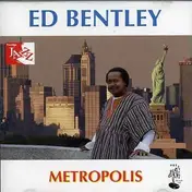Ed Bentley - Metropolis