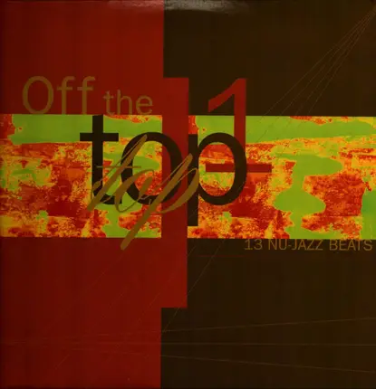 Ed Bentley, Megabug, Hawkhead a.o. - Off The Top 1