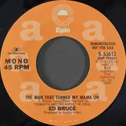 Ed Bruce - The Man That Turned My Mama On