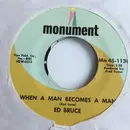 7inch Vinyl Single - Ed Bruce - When A Man Becomes A Man / Everybody Wants To Get To Heaven