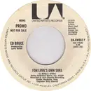 7inch Vinyl Single - Ed Bruce - For Love's Own Sake