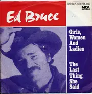 Ed Bruce - Girls, Women And Ladies